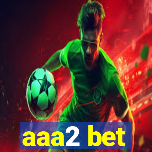 aaa2 bet